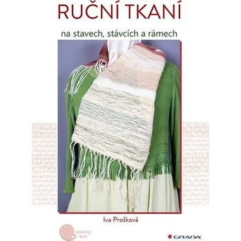 Kniha Ruční tkaní na stavech, stávcích a rámech