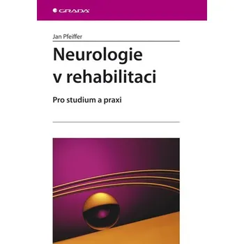 Kniha Neurologie v rehabilitaci