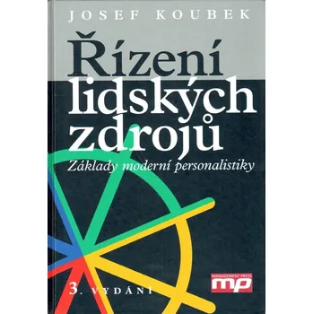 Josef Koubek Řízení lidských zdrojů - Pevná (2001) Stav: Použité zboží - běžné opotřebení