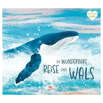 Příroda Die wunderbare Reise eines Wals - Pérez Álvarez, María José