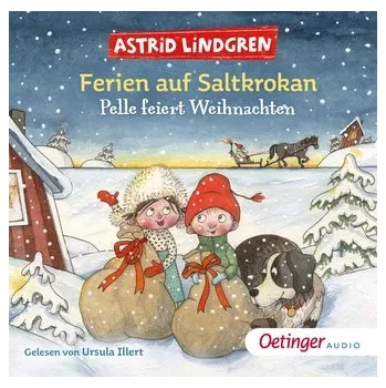 Pohádka Ferien auf Saltkrokan. Pelle feiert Weihnachten - Astrid Lindgren [DE] (2023, CD, Oetinger Media GmbH)