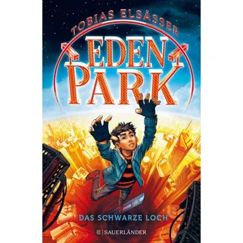 Eden Park - Das schwarze Loch - Elsäßer, Tobias