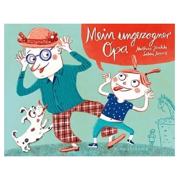 První čtění Mein ungezogner Opa - Jeschke, Mathias