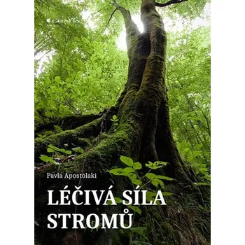 Kniha Léčivá síla stromů
