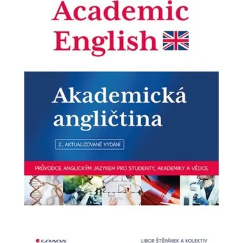 Anglický jazyk Academic English - Akademická angličtina