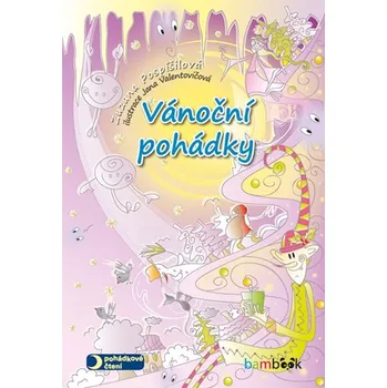 Pohádka Vánoční pohádky - Zuzana Pospíšilová, Jana Valentovičová (2012, e-kniha)