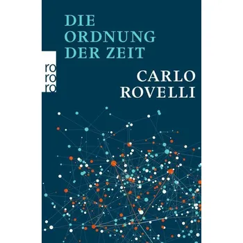 Příroda Die Ordnung der Zeit - Rovelli, Carlo [DE] (2021, Brožovaná / brožovaná, Rowohlt Taschenbuch)