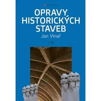 Opravy historických staveb II - Vinař Jan 2024 (2024, pevná)