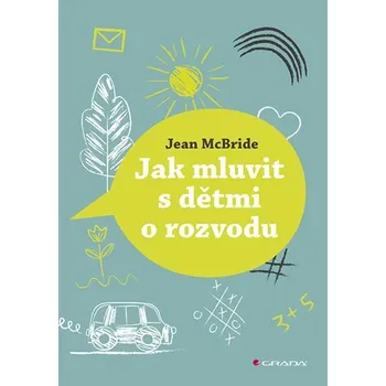 Osobní rozvoj Jak mluvit s dětmi o rozvodu