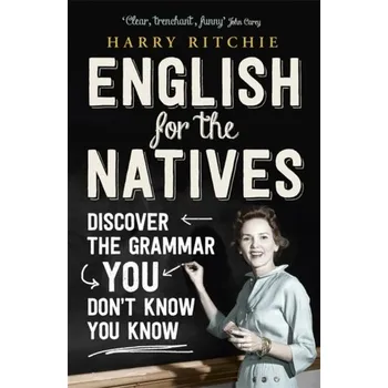 English for the Natives - Ritchie, Harry