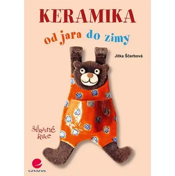 Kniha Keramika - Jitka Ščerbová Jitka Ščerbová čeština 2013 e kniha