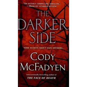 The Darker Side. Das Böse in uns, englische Ausgabe - Cody Mcfadyen [EN] (2009, Brožovaná, Bantam Books)