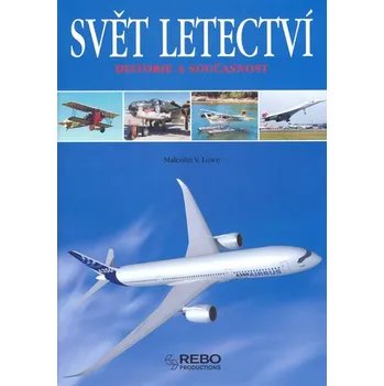 Malcolm V. Lowe Svět letectví Stav: Použité zboží - běžné opotřebení