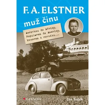 Kniha F. A. Elstner: Muž činu