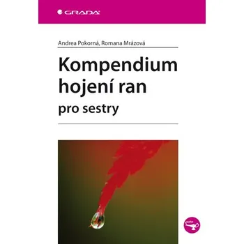 Kniha Kompendium hojení ran pro sestry
