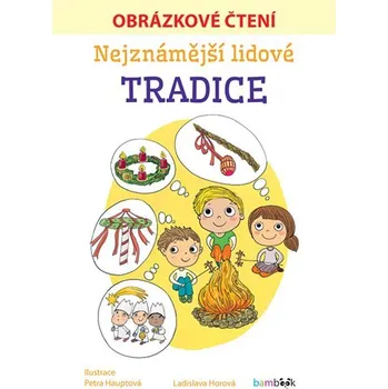 Kniha Nejznámější lidové tradice - Obrázkové čtení