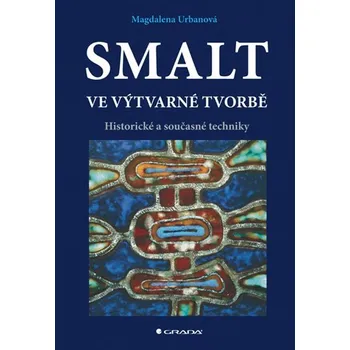 Kniha Smalt ve výtvarné tvorbě