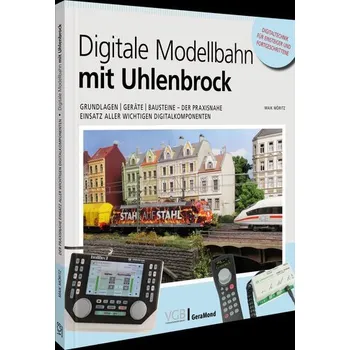 Digitale Modellbahn mit Uhlenbrock - Möritz, Maik