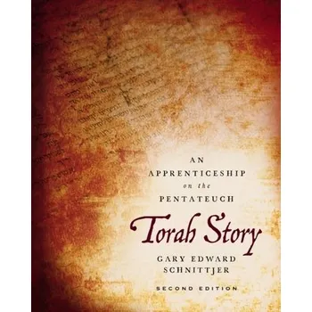 Populárně naučná literatura pro dospělé Torah Story, Second Edition - Schnittjer, Gary Edward