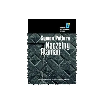 Literární biografie Naczelny Ataman - PETLURA SYMON