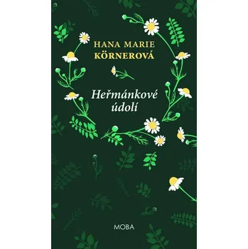 Heřmánkové údolí - Körnerová Hana Marie