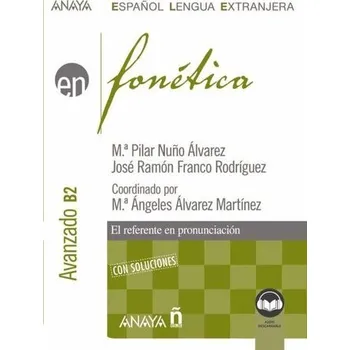 Španělský jazyk Fonetica avanzado B2 - praca zbiorowa