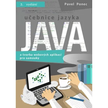 Kniha Učebnice jazyka Java a tvorba webových aplikací pro samouky