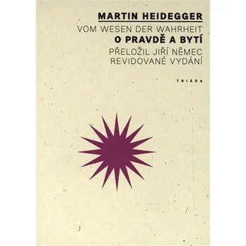 O pravdě a bytí - Martin Heidegger
