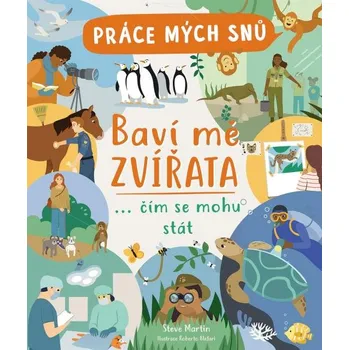 Bystrá hlava Práce mých snů - Baví mě zvířata... čím se mohu stát