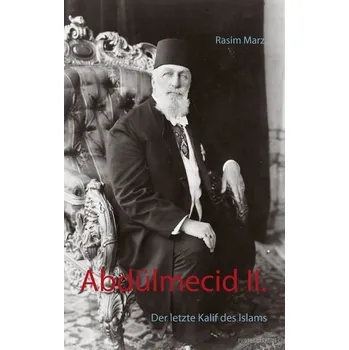 Abdülmecid II. - Marz, Rasim