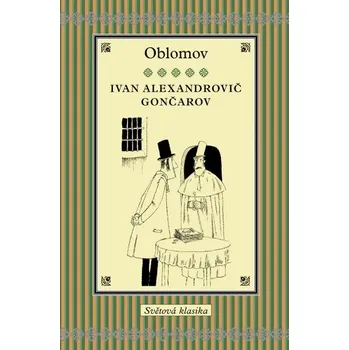 Oblomov, 1. vydání vázaná Ivan Alexandrovič Gončarov D0246963