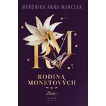 Rodina Monetových 3: Zlato - Weronika Anna Marczak (2026, brožovaná)