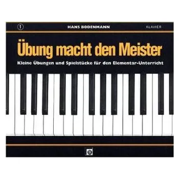 Übung macht den Meister. Bd.1 - Bodenmann, Hans
