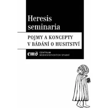 Heresis seminaria - Pavlína Rychterová, Pavel Soukup