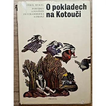 Pohádka O pokladech na Kotouči - Cyril Hykel