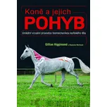 Koně a jejich pohyb - Gillian…