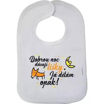 Bryndák Dětský bryndák Dobrou noc dávají lišky, já dělám opak!