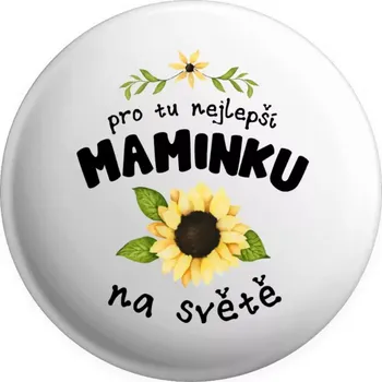 Placka Pro nejlepší maminku na světě