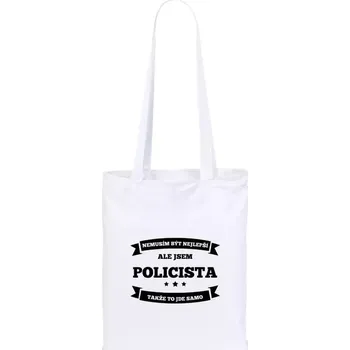 Látková taška Nemusím být nejlepší, ale jsem (...), takže to jde samo