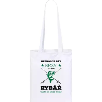 Látková taška Nesnáším být sexy, ale jsem rybář