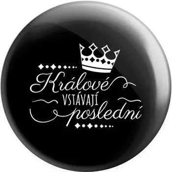 Placka Králové vstávají poslední