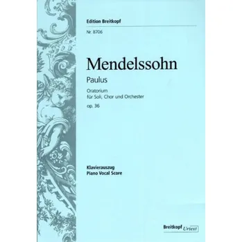 Felix Mendelssohn: Saint Paul MWV A 14 Op. 36 (noty na klavír, zpěv)