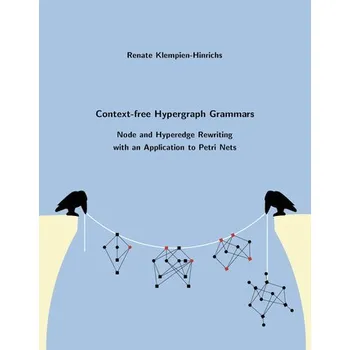 Technika Context-free Hypergraph Grammars - Klempien-Hinrichs, Renate