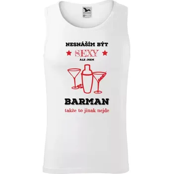 Pánské tílko Pánské tílko Nesnáším být sexy, ale jsem barman