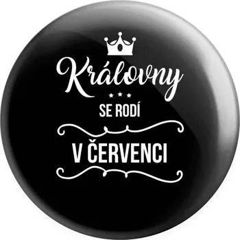 Placka Královny se rodí v měsíci ...