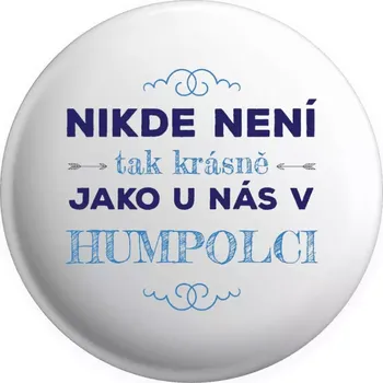 Placka Nikde není tak krásně, jako u nás v ...