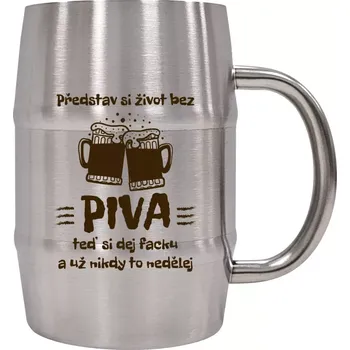 Sklenice Nerezový chladicí půllitr Představ si život bez piva