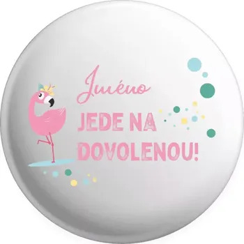 Placka Jméno jede na dovolenou
