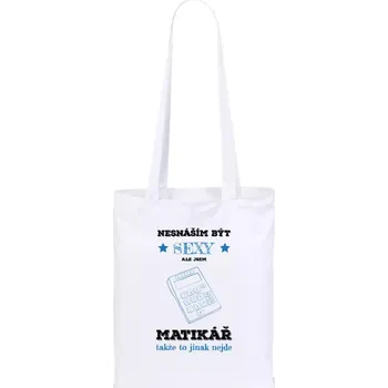 Látková taška Nesnáším být sexy, ale jsem matikář