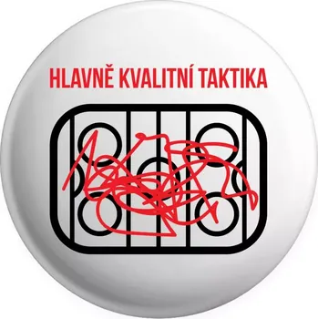 Placka Hlavně kvalitní taktika